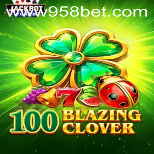 Descubra o Fascinante Mundo de 100BlazingClover