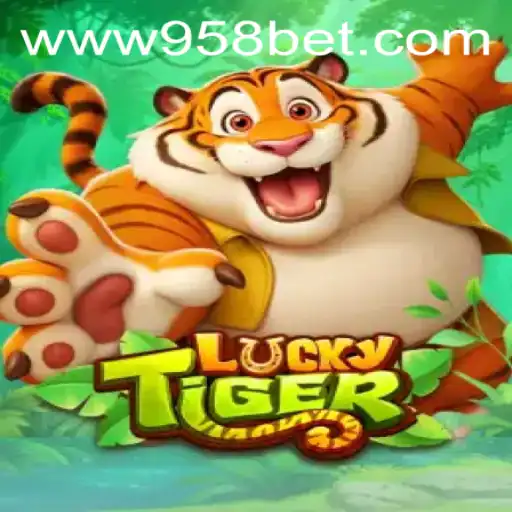 Descubra o Universo Emocionante de LuckyTiger com 958bet